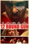Nonton 12 Round Gun (2017) Sub Indo Nonton 12 Round Gun (2017) Sub Indo