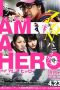 I Am a Hero (2015) I Am a Hero (2015)