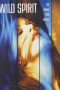 Wild Spirit (2003) Wild Spirit (2003)