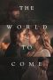 The World to Come (2020) The World to Come (2020)