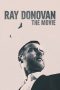 Ray Donovan: The Movie (2022) Ray Donovan: The Movie (2022)