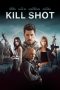 Kill Shot (2023) Kill Shot (2023)