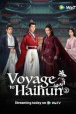 Drama China Voyage to Haihun (2025) Season 2
